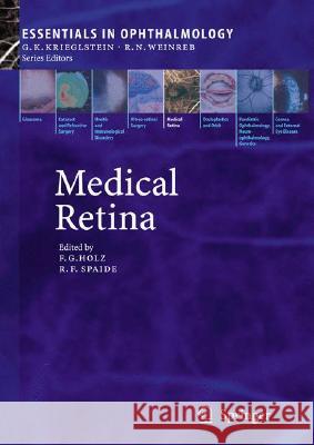 Medical Retina Frank G. Holz Richard F. Spaide 9783540336716