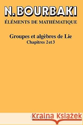 Groupes Et Algèbres de Lie: Chapitres 7 Et 8 Bourbaki, N. 9783540339397 Springer