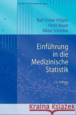 Einführung in Die Medizinische Statistik Hilgers, Ralf-Dieter 9783540339434 Springer