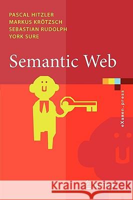 Semantic Web: Grundlagen Hitzler, Pascal 9783540339939 Springer