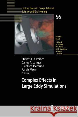 Complex Effects in Large Eddy Simulations Stavros C. Kassinos Carlos A. Langer Gianluca Iaccarino 9783540342335 Springer