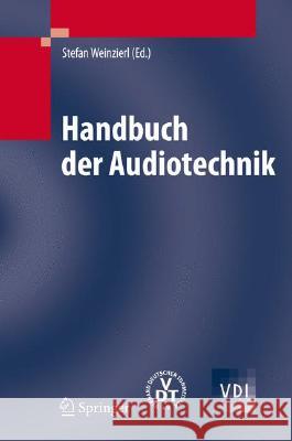 Handbuch Der Audiotechnik Weinzierl, Stefan 9783540343004 Springer, Berlin