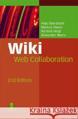 wiki: web collaboration  Adelung, Andrea 9783540351504 SPRINGER-VERLAG BERLIN AND HEIDELBERG GMBH & 