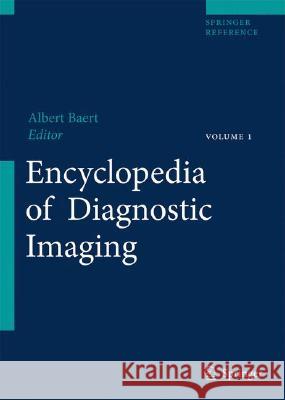 Encyclopedia of Diagnostic Imaging Albert L. Baert 9783540352785