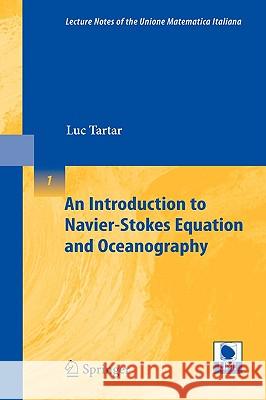 An Introduction to Navier-Stokes Equation and Oceanography Luc Tartar 9783540357438 Springer