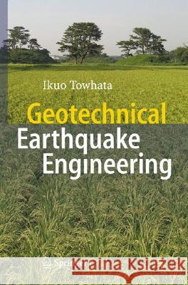 Geotechnical Earthquake Engineering Ikuo Towhata 9783540357827 