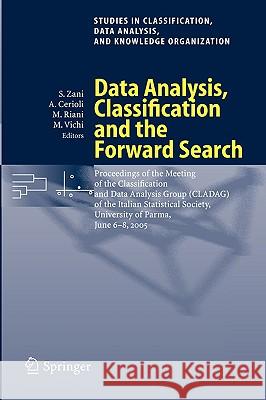 Data Analysis, Classification and the Forward Search: Proceedings of the Meeting of the Classification and Data Analysis Group (CLADAG) of the Italian Statistical Society, University of Parma, June 6- Sergio Zani, Andrea Cerioli, Marco Riani, Maurizio Vichi 9783540359777