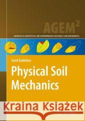 Physical Soil Mechanics Gerd Gudehus 9783540363538 Not Avail