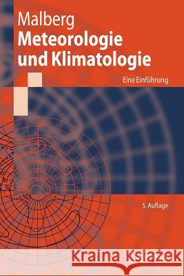 Meteorologie Und Klimatologie: Eine Einführung Malberg, Horst 9783540372196 Springer, Berlin