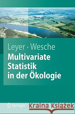 Multivariate Statistik in Der Ökologie: Eine Einführung Leyer, Ilona 9783540377054 Springer