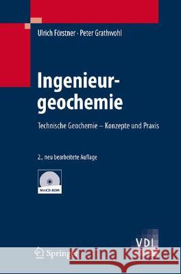 Ingenieurgeochemie: Technische Geochemie - Konzepte Und Praxis Förstner, Ulrich 9783540395119 Springer, Berlin