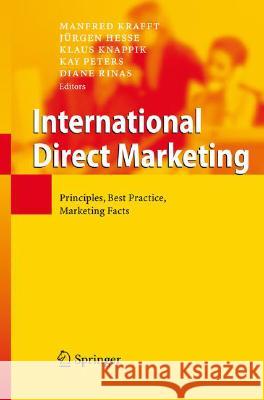 International Direct Marketing: Principles, Best Practices, Marketing Facts Krafft, Manfred 9783540396314