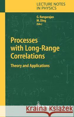 Processes with Long-Range Correlations: Theory and Applications Rangarajan, Govindan 9783540401292