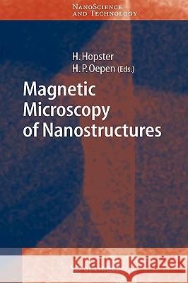 Magnetic Microscopy of Nanostructures Herbert Hopster Hans Peter Oepen H. Hopster 9783540401865