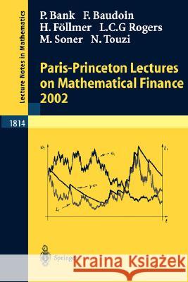 Paris-Princeton Lectures on Mathematical Finance Carmona, René 9783540401933 Springer