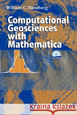 Computational Geosciences with Mathematica [With CDROM] Haneberg, William 9783540402459 Springer