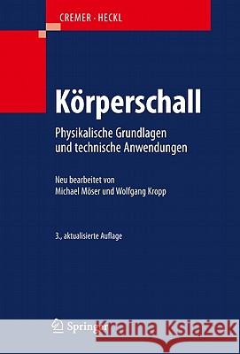Körperschall: Physikalische Grundlagen Und Technische Anwendungen Cremer, Lothar 9783540403364