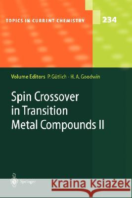 Spin Crossover in Transition Metal Compounds II Philipp Gutlich Philipp Gntlich Harold A. Goodwin 9783540403968 Springer