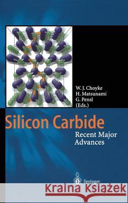 Silicon Carbide: Recent Major Advances Choyke, Wolfgang J. 9783540404583 Springer