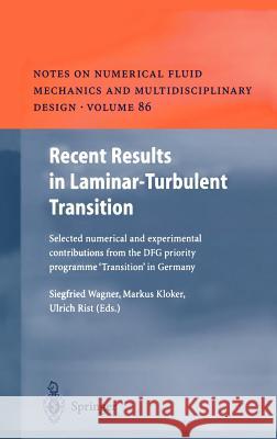 Recent Results in Laminar-Turbulent Transition: Selected numerical and experimental contributions from the DFG priority programme 