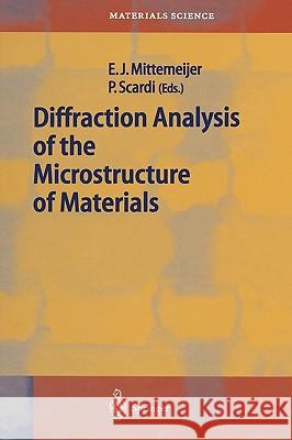 Diffraction Analysis of the Microstructure of Materials E. J. Mittemeijer P. Scardi 9783540405191 Springer