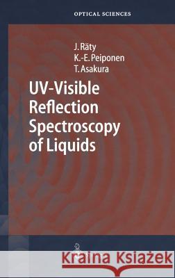 Uv-Visible Reflection Spectroscopy of Liquids Räty, Jukka A. 9783540405825 Springer