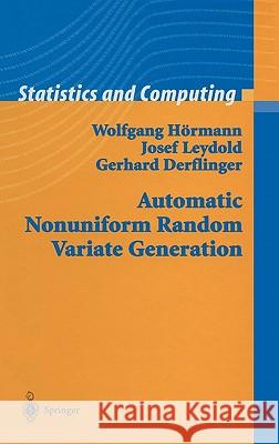 Automatic Nonuniform Random Variate Generation Wolfgang Hörmann, Josef Leydold, Gerhard Derflinger 9783540406525 Springer-Verlag Berlin and Heidelberg GmbH & 
