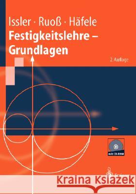 Festigkeitslehre - Grundlagen Lothar Issler, Hans Ruoß, Peter Häfele 9783540407058
