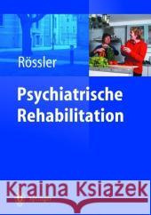 Psychiatrische Rehabilitation: Unter Mitarbeit Von Ch. Lauber Lauber, C. 9783540407355 Springer