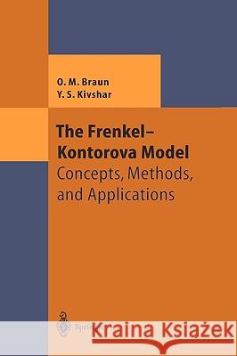The Frenkel-Kontorova Model: Concepts, Methods, and Applications Oleg M. Braun, Yuri S. Kivshar 9783540407713 Springer-Verlag Berlin and Heidelberg GmbH & 