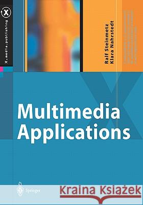 Multimedia Applications Ralf Steinmetz, Klara Nahrstedt 9783540408499