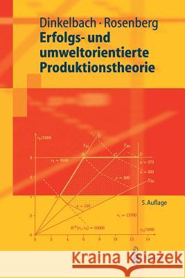 Erfolgs- Und Umweltorientierte Produktionstheorie Dinkelbach, Werner Rosenberg, Otto  9783540408574