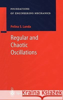 Regular and Chaotic Oscillations Polina S. Landa 9783540410010 Springer-Verlag Berlin and Heidelberg GmbH & 