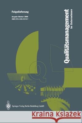 Qualitätsmanagement Im Unternehmen: Grundlagen, Methoden Und Werkzeuge, Praxisbeispiele Hansen, W. 9783540410157 Springer