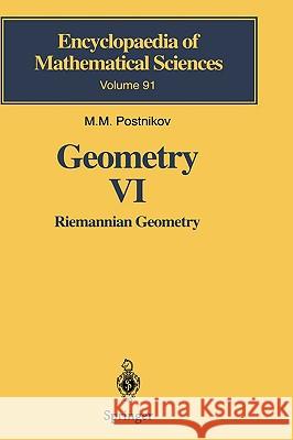 Geometry VI: Riemannian Geometry Postnikov, M. M. 9783540411086 SPRINGER-VERLAG BERLIN AND HEIDELBERG GMBH & 