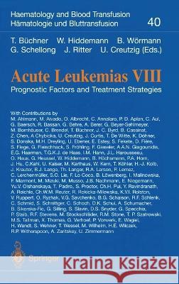 Acute Leukemias VIII B. Wormann T. Buchner W. Hiddemann 9783540411239 Springer