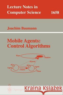 Mobile Agents: Control Algorithms Joachim Baumann 9783540411925 Springer-Verlag Berlin and Heidelberg GmbH & 