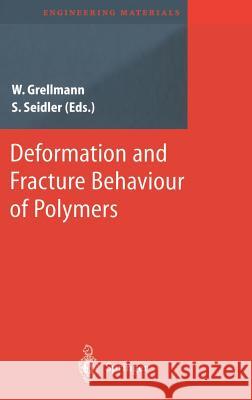 Deformation and Fracture Behaviour of Polymers  9783540412472 SPRINGER-VERLAG BERLIN AND HEIDELBERG GMBH & 