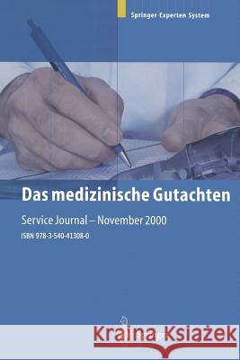 Das Medizinische Gutachten: Rechtliche Grundlagen, Relevante Klinik, Praktische Anleitung Dorfler, Hans 9783540413080