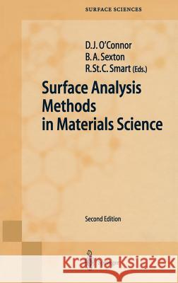 Surface Analysis Methods in Materials Science D. J. O'Connor Brett A. Sexton Roger S. Smart 9783540413301 Springer