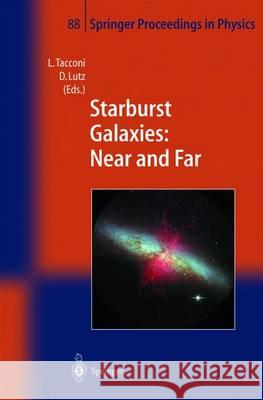 Starburst Galaxies: Near and Far: Proceedings of a Workshop Held at Ringberg Castle, Germany, 10-15 September 2000 D. Lutz L. Tacconi L. Tacconi 9783540414728 Springer