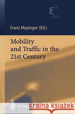 Mobility and Traffic in the 21st Century  9783540416128 SPRINGER-VERLAG BERLIN AND HEIDELBERG GMBH & 