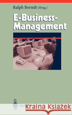 E-Business-Management Ralph Berndt 9783540416722 Springer