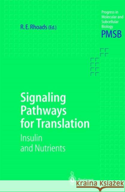 Signaling Pathways for Translation: Insulin and Nutrients Rhoads, Robert E. 9783540417095 Springer