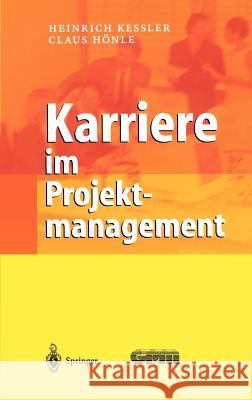 Karriere Im Projektmanagement Heinrich Ke_ler Claus Hvnle Claus Honle 9783540418436