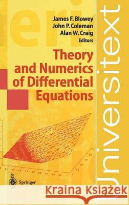 Theory and Numerics of Differential Equations: Durham 2000 James Blowey, John P. Coleman, Alan W. Craig 9783540418467 Springer-Verlag Berlin and Heidelberg GmbH & 