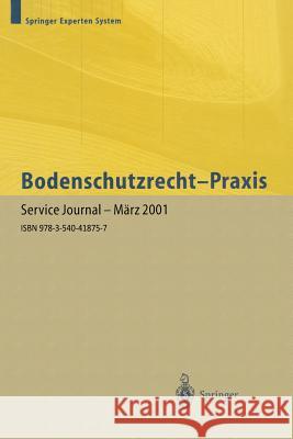 Bodenschutzrecht -- Praxis: Kommentar Und Handbuch Für Die Geo- Und Ingenieurwissenschaftliche Praxis. Band 1 Hofmann-Hoeppel, J. 9783540418757 Springer