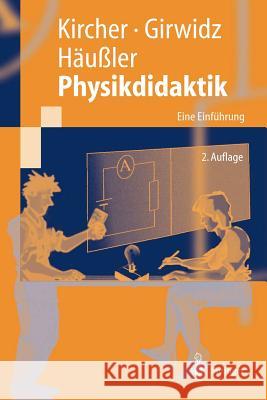 Physikdidaktik: Eine Einführung Kircher, Ernst 9783540419365 Springer