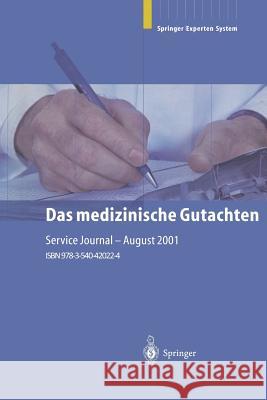 Das Medizinische Gutachten: Rechtliche Grundlagen Relevante Klinik Praktische Anleitung Dorfler, Hans 9783540420224