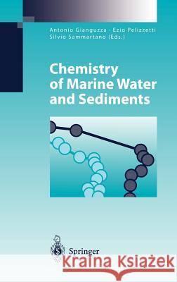 Chemistry of Marine Water and Sediments Elliott H. Lieb Antonio Gianguzza Silvio Sammartano 9783540420552